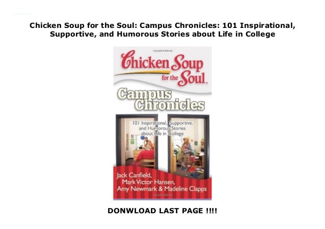 101 Inspirational, Supportive, and Humorous Stories about Life in College